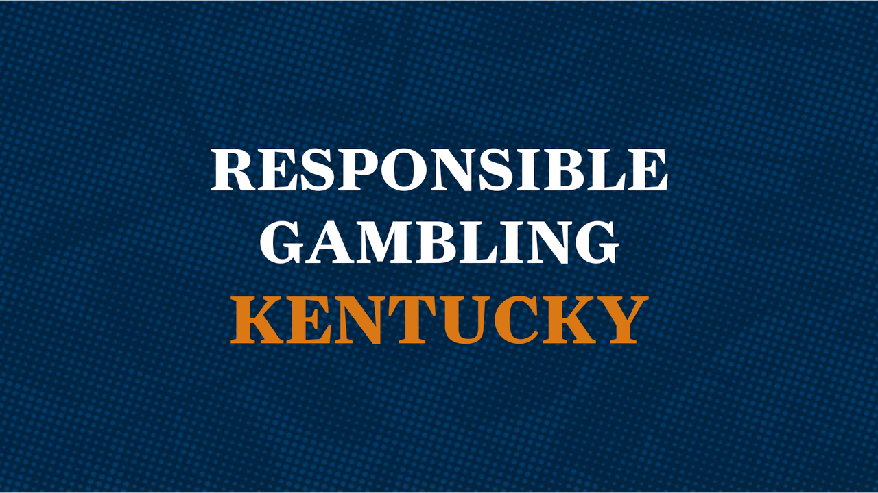 Responsible gambling in Kentucky: Resources, strategies and information