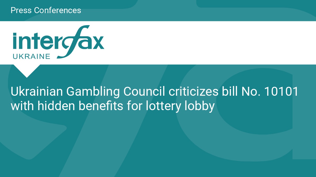 Ukrainian Gambling Council criticizes bill No. 10101 with hidden benefits for lottery lobby