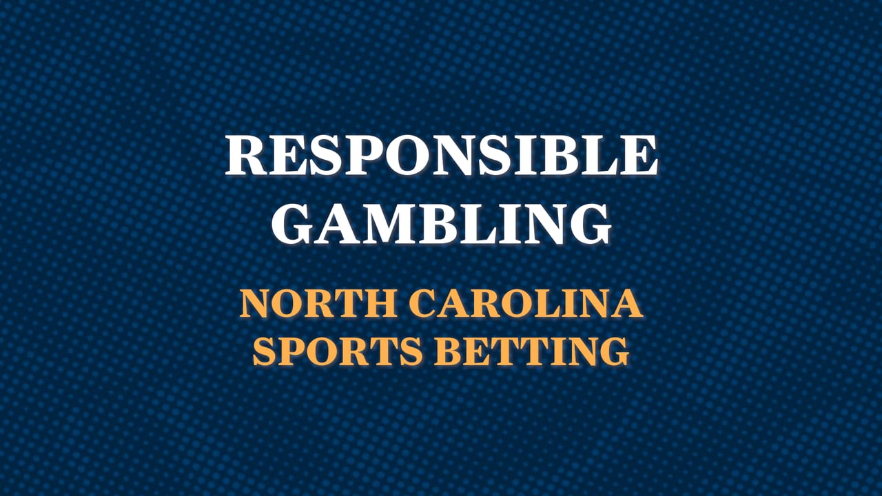 Responsible gambling in North Carolina: Overview, resources and strategies