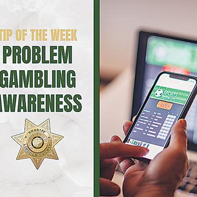 Sheriff's Tip of the Week: Problem Gambling Awareness