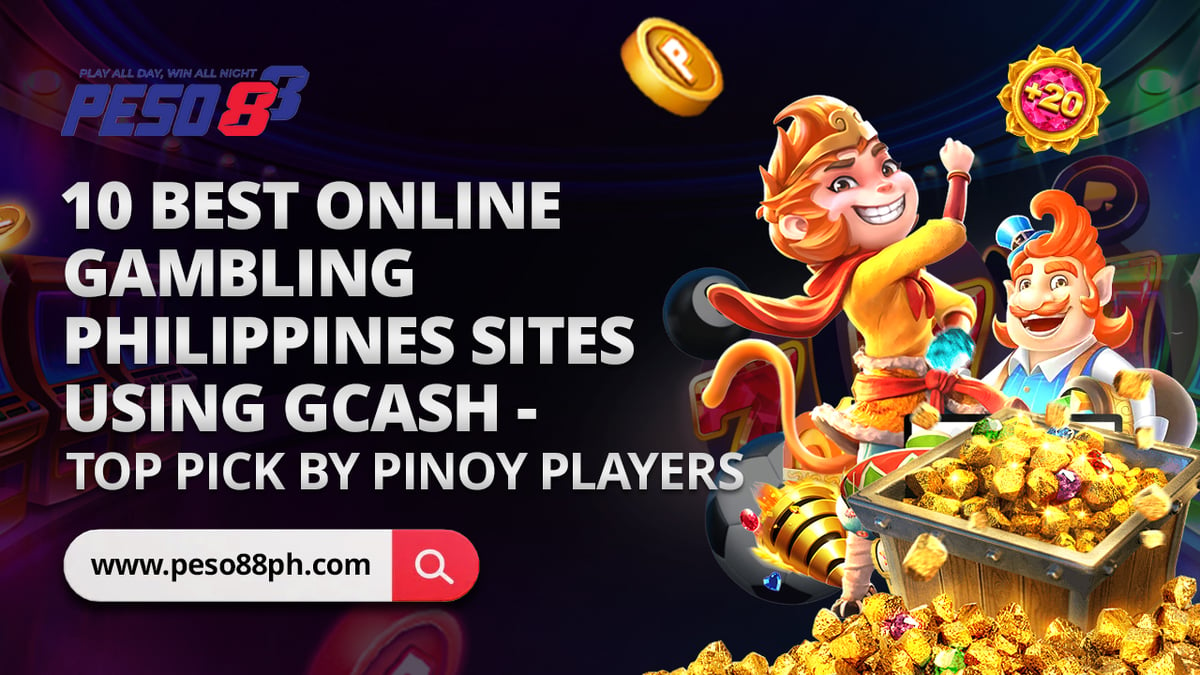 10 Best Online Gambling Philippines Sites Using GCash - Top Pick By Pinoy Players