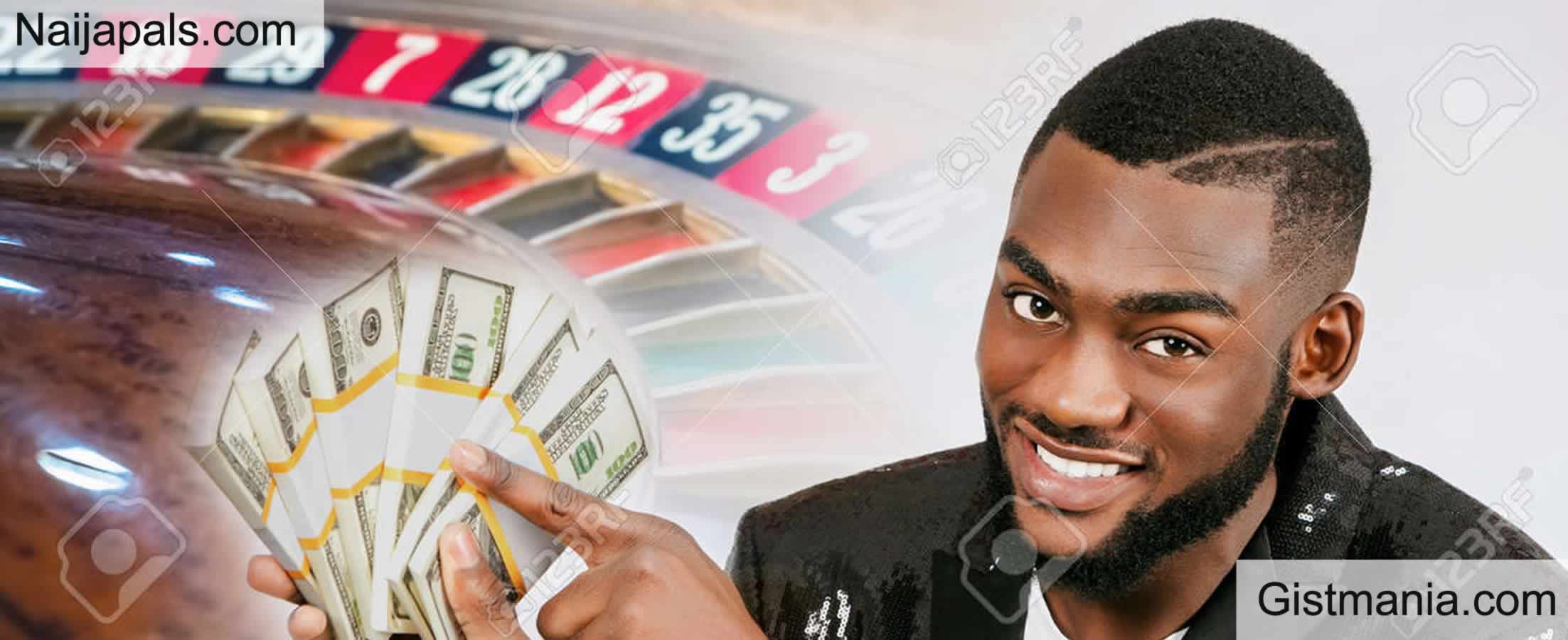 New Study Reveals 36% Of Nigerian Adult Citizens Engage In Gambling Activities - Gistmania